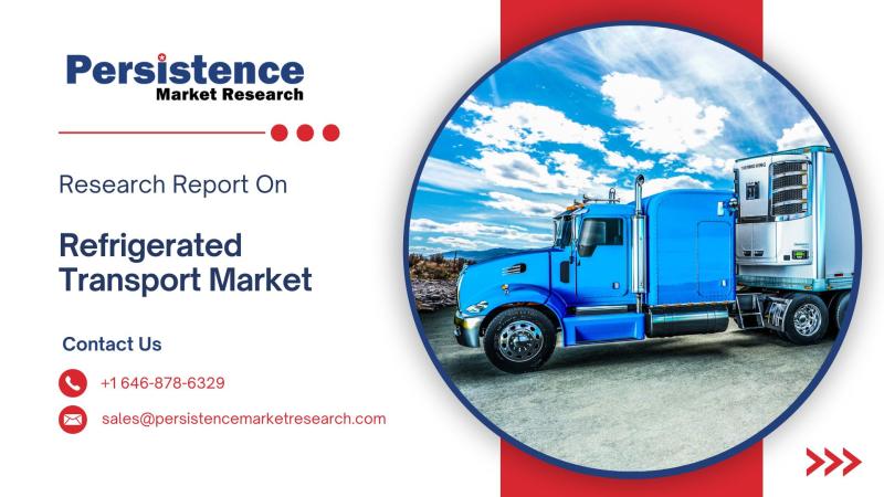 Rising Demand for Cold Chain Logistics and Perishable Goods Transportation Drives Refrigerated Transport Market to US$ 228.4 Billion by 2032 at 7.5% CAGR