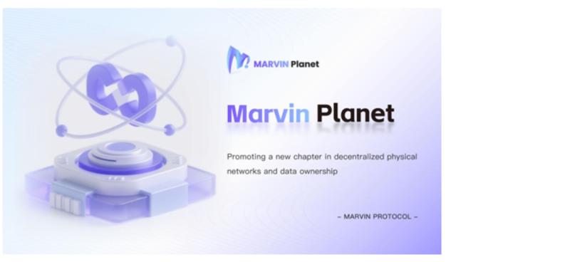 Marvin Planet, promoting a new chapter in decentralized physical networks and data ownership