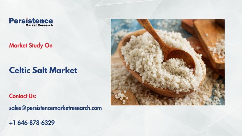 Celtic Salt Market to Reach US$1.25 Bn by 2032 Driven by Health Trends and Premiumization