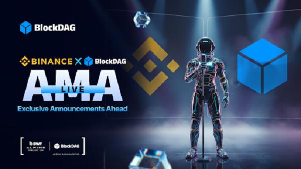 Final Hours Before Binance AMA Drive BlockDAG Buying Spree as $0.0015 Price Lures Attention From BNB & Worldcoin