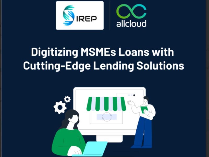 IREP Credit Capital and AllCloud Revolutionize MSME Lending with Unified Lending Technology