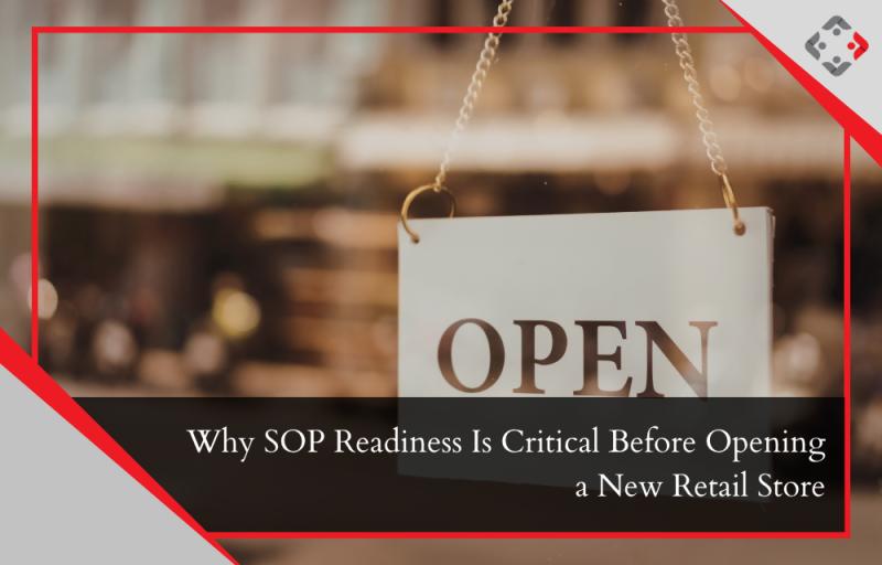 Your Retail Coach Introduces Store Opening SOP Readiness Review for Retail Chain...
