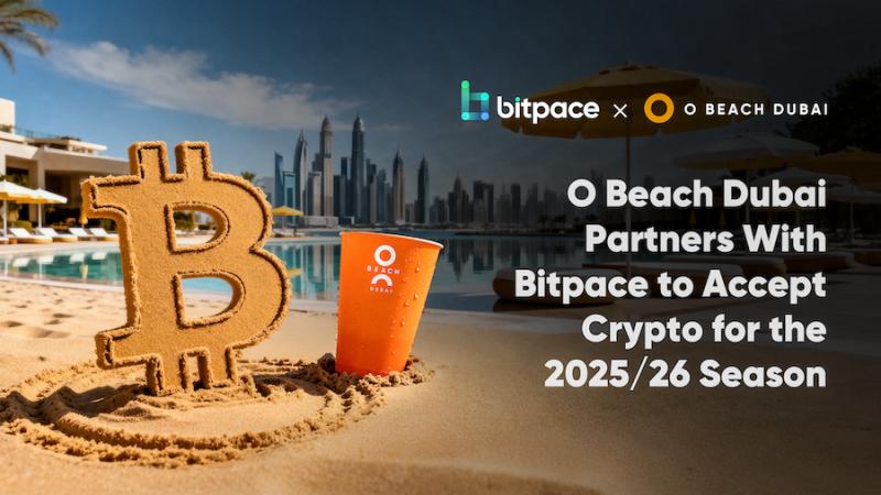 O Beach Dubai Partners With Bitpace to Accept Crypto for the 2025/26 Season