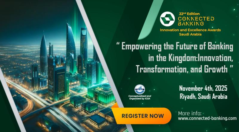 Innovation & Excellence Awards 2025 Theme: Empowering the Future of Banking in the Kingdom: Innovation, Transformation, and Growth