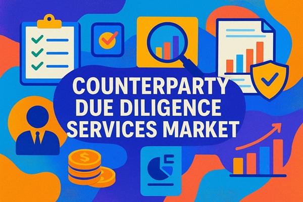 Counterparty Due Diligence Services Market Is Going to Boom | Major Giants Refinitiv, TransUnion, Coface