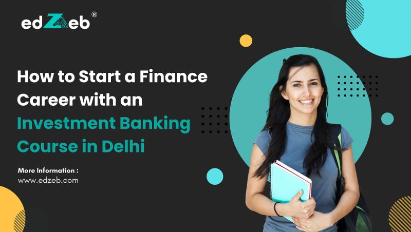 Investment banking course in Delhi