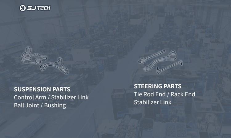 High-Quality Suspension and Steering Parts for Modern Vehicle | SJ TECH