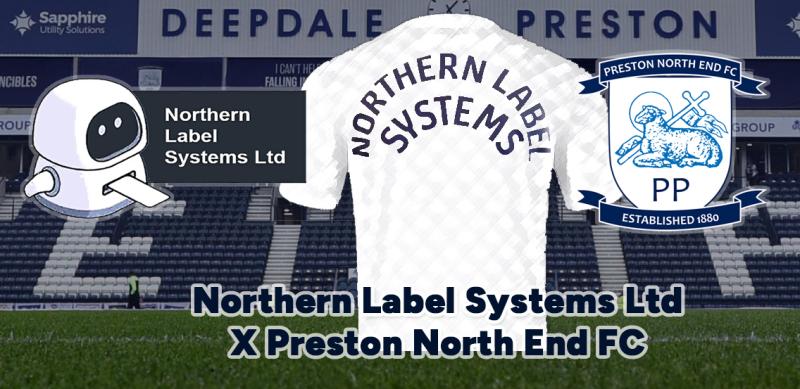Northern Label Systems Ltd x Preston North End FC !