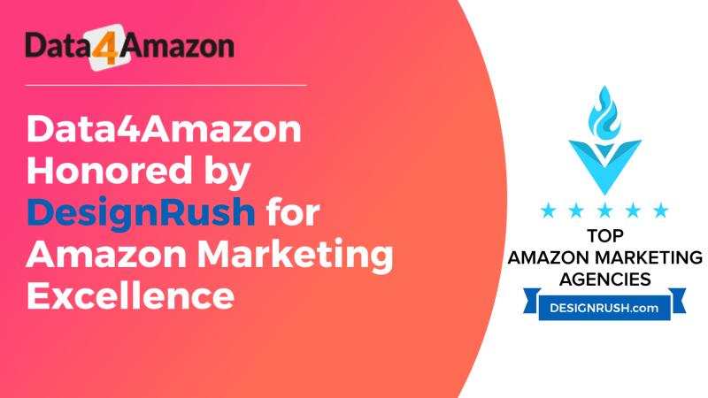 DesignRush Recognizes Data4Amazon as a Leading Amazon Marketing Company in the US