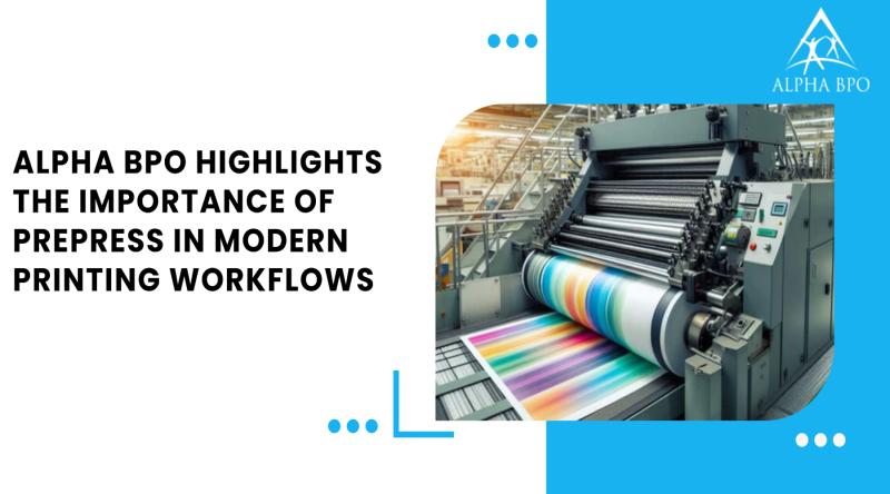 Alpha BPO provides expert Evaluation into prepress services, offering printers practical tips to improve print quality.