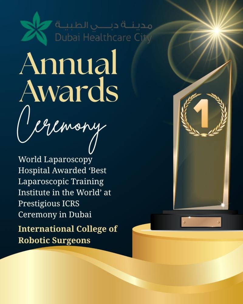 World Laparoscopy Hospital Awarded 'Best Laparoscopic Training Institute in the World' at Prestigious ICRS Ceremony in Dubai