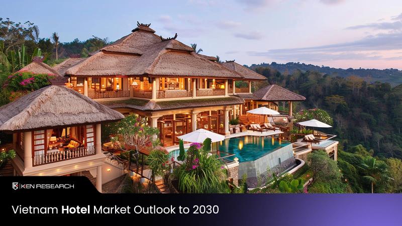 Vietnam Hotel Market - Ken Research Stated the Sector Valued at ~USD 1.70 billion with Strong Growth Potential