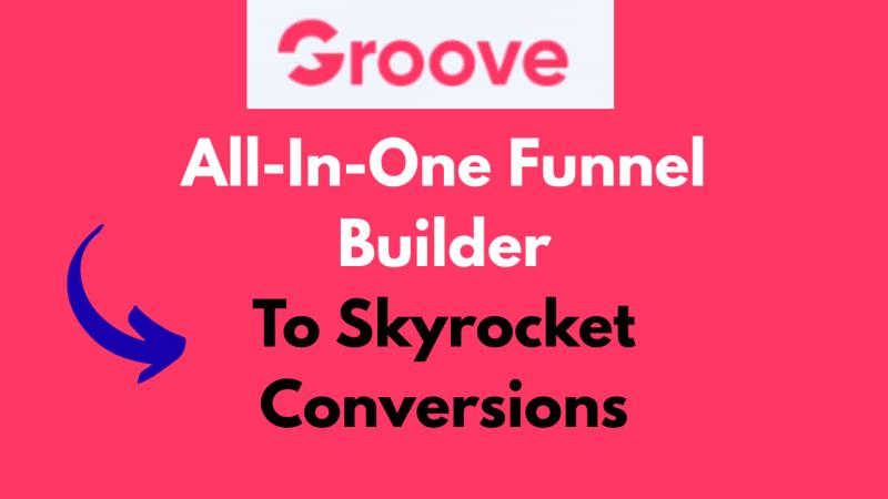 GrooveFunnels Review 2026 - The Ultimate All-in-One Marketing Platform