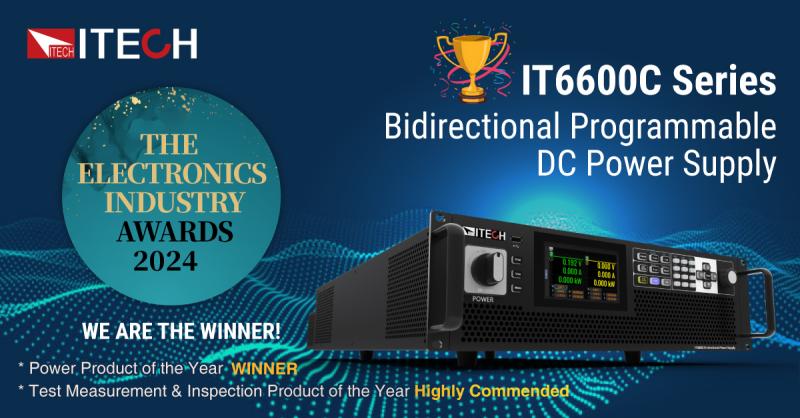 ITECH IT6600C Bidirectional Programmable DC Power Supply Wins Multiple Honors at the Electronics Industry Awards
