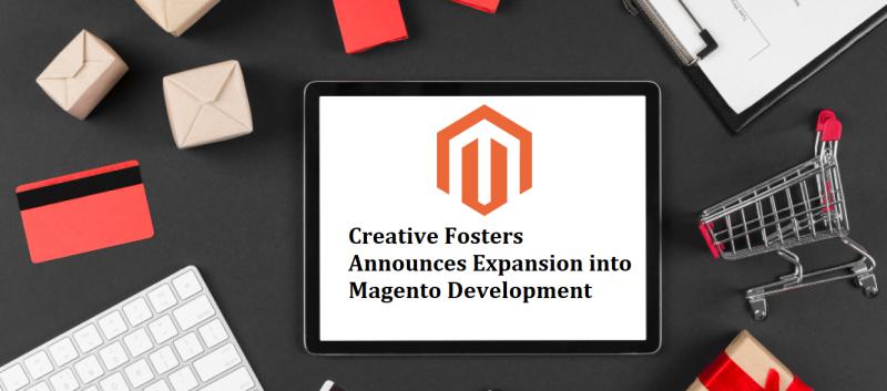 Creative Fosters Announces Expansion into Magento Development