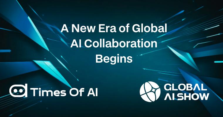 Times of AI and Global AI Show Unite to Create a Global Platform