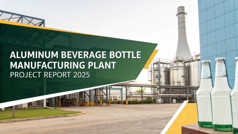 Setup Report on Aluminum Beverage Bottle Manufacturing Plant: