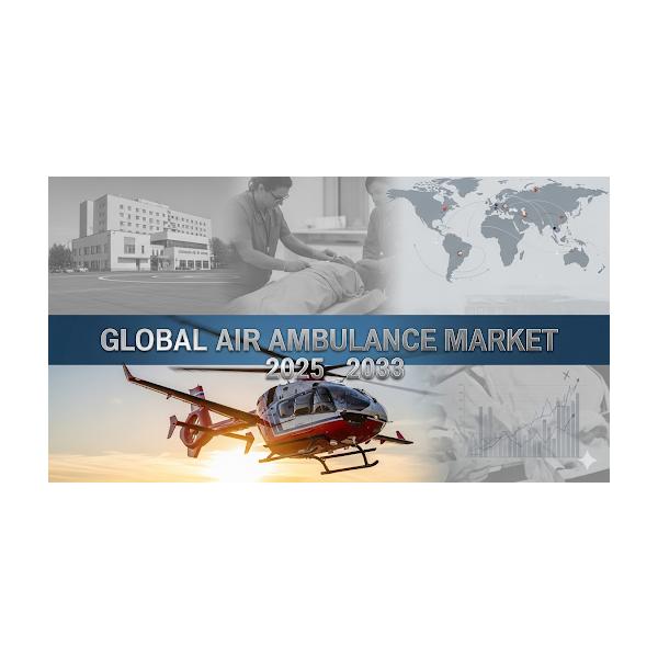 Global Air Ambulance Market Report: Size, Growth Rate,