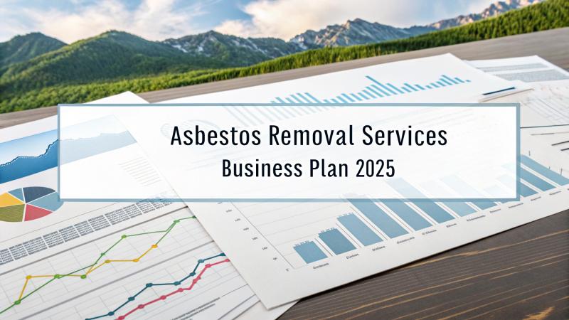 Asbestos Removal Services Business Plan 2025: Market Trends &