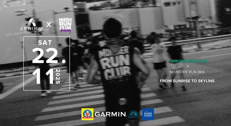 ARBOUR RUN CLUB X MONSTER RUN BKK - FROM SUNRISE TO SKYLINE Arbour
