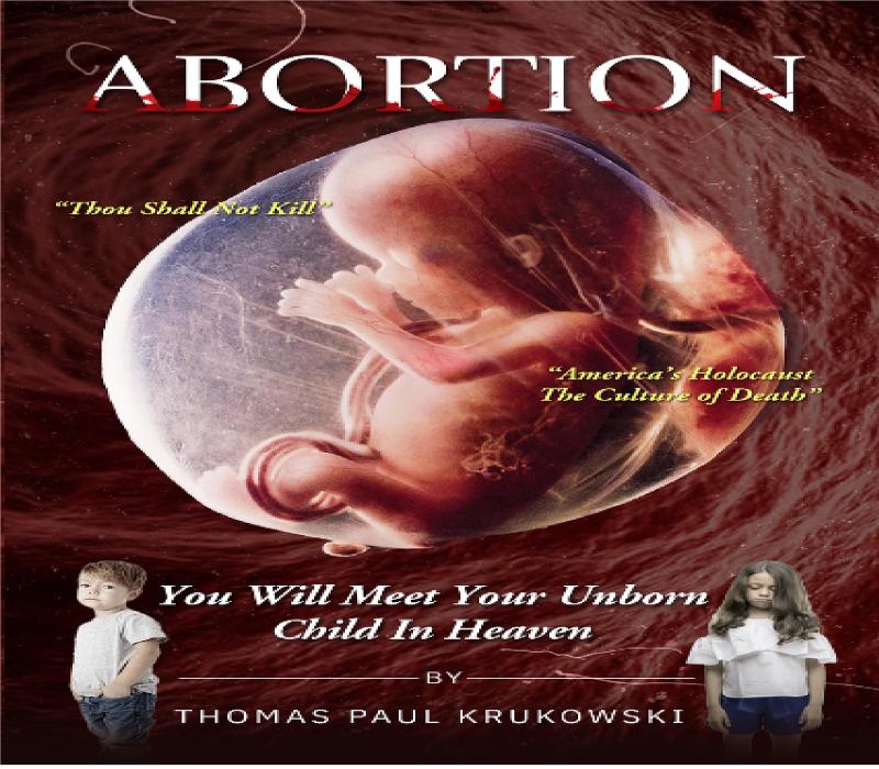 Abortion - You Will Meet Your Unborn Child in Heaven
