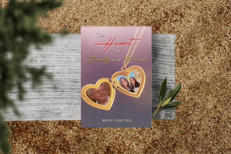 Author Ronald Young's The Heart of Family and Friends Touches