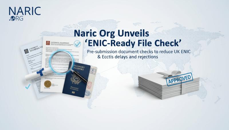 Naric Org launches ENIC-Ready File Check to stop UK ENIC applications being delayed by avoidable document errors.