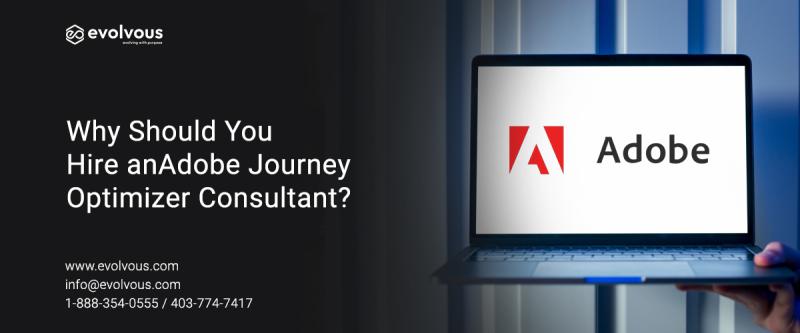Why Should You Hire an Adobe Journey Optimizer Consultant?