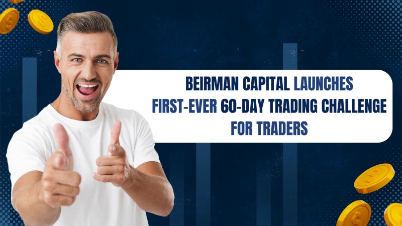 Beirman Capital introduces a 60-Day Challenge that rewards discipline with bonuses, certification, and trading credibility. Global