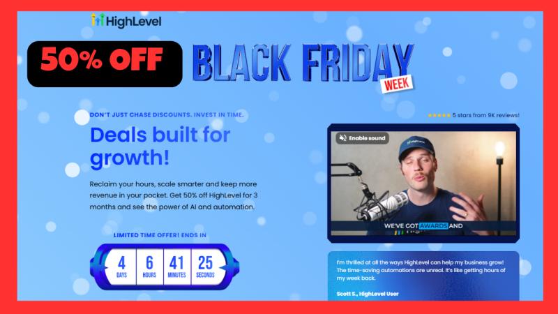HighLevel Black Friday & Cyber Monday Deal - Why Now Is the Best Time to Jump on GoHighLevel - 50% Off Black Friday 2025 Deal Brea