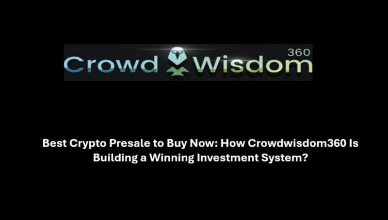 Best Crypto Presale to Buy Now: How Crowdwisdom360 Is Building