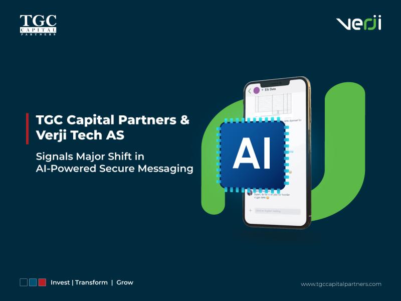 TGC CAPITAL PARTNERS -Verjitech Deal Signals Major Shift