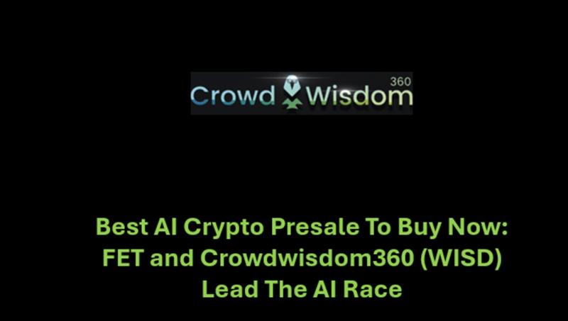 Best AI Crypto Presale To Buy Now: FET and Crowdwisdom360 (WISD)