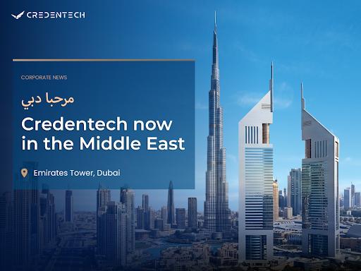 Credentech Solutions, now in the Middle East!