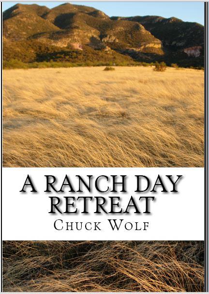 A Ranch Day Retreat by Chuck Wolf