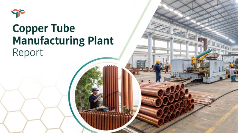 Cost for Copper Tube Manufacturing Plant: Setting Up