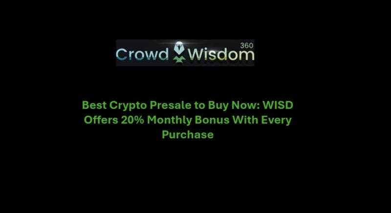 Best Crypto Presale to Buy Now: WISD Offers 20% Monthly Bonus With