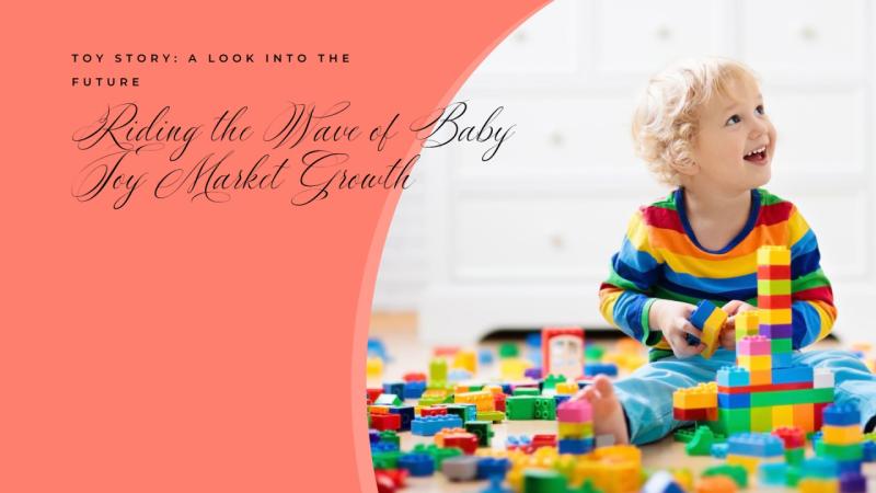 Baby Toys Market