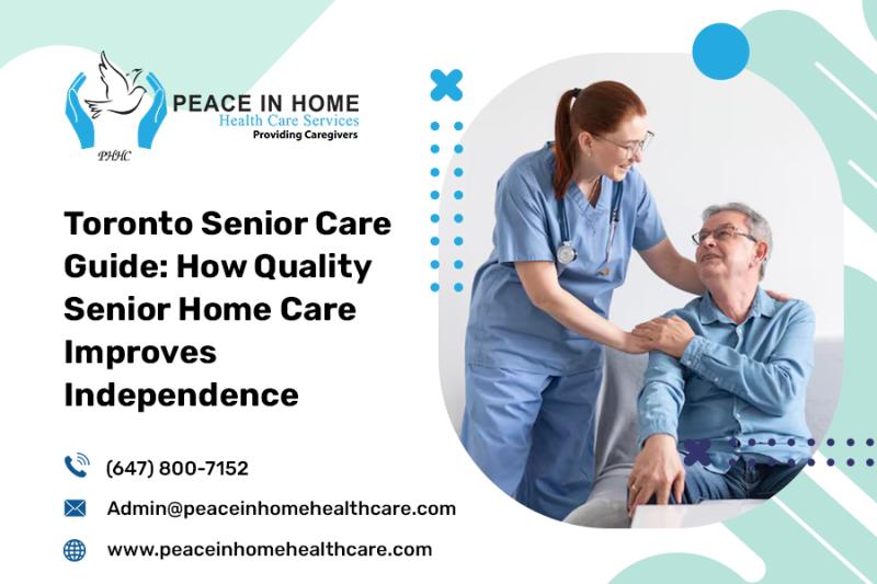 Toronto Senior Care Guide: How Quality Senior Home Care Improves