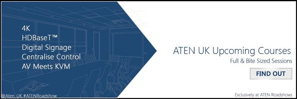 Exclusive AV / IT Course Available at ATEN U.K. Roadshows