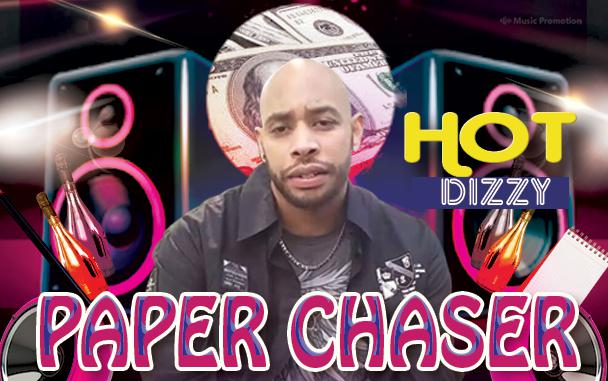 'Paper Chaser' - Hot Dizzy