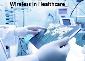 Wireless in Healthcare