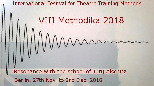 The VIII METHODIKA - International Festival for Theatre