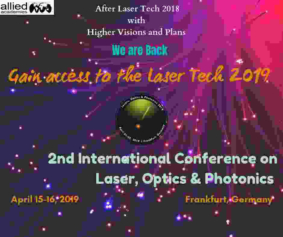 Laser Tech 2019 - Optics & Photonics Conference set to happen on the largest financial hub of Europe