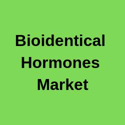 Bioidentical hormones market to grow multi-million Dollar