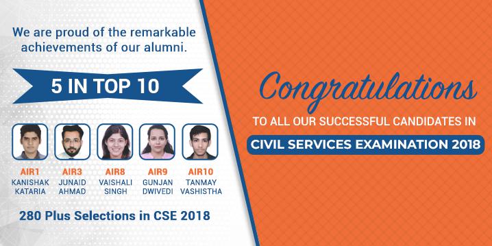 Students of Chanakya IAS Academy once again brought home the beacon – 280 plus selections in CSE 2018 with 5 in top 10