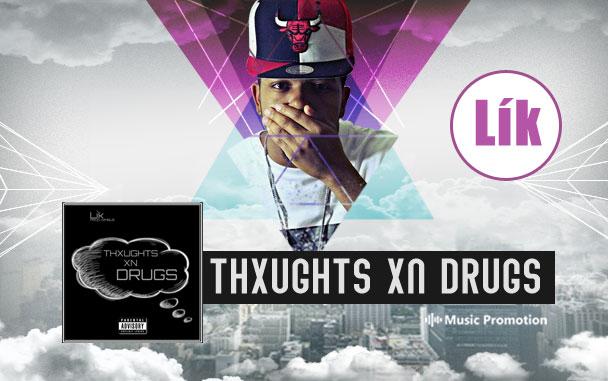 'THXUGHTS XN DRUGS' by Lík