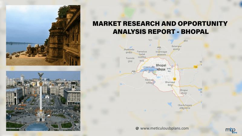 Market Research & Opportunity Analysis Report - BHOPAL