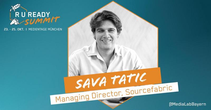 Sava Tatić, Sourcefabric Managing Director, to speak at Media Days Munich's RU Ready Summit.