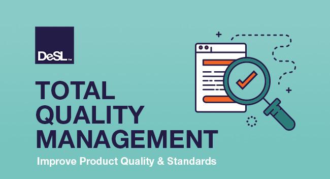 Dramatically Improve Products with Total Quality Management